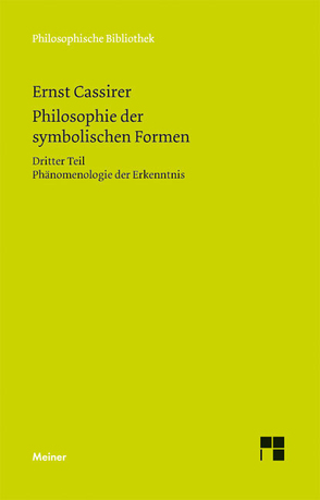 Philosophie der symbolischen Formen. Dritter Teil von Cassirer,  Ernst, Clemens,  Julia, Recki,  Birgit