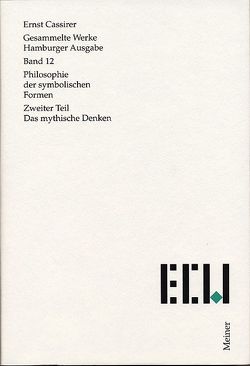 Philosophie der symbolischen Formen. Zweiter Teil von Cassirer,  Ernst, Recki,  Birgit, Rosenkranz,  Claus