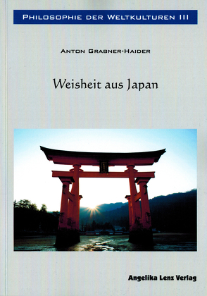 Philosophie der Weltkulturen III von Grabner-Haider,  Anton