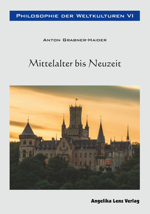 Philosophie der Weltkulturen VI von Grabner-Haider,  Anton