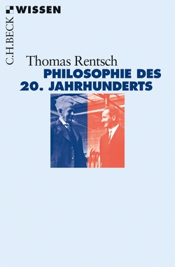 Philosophie des 20. Jahrhunderts von Rentsch,  Thomas
