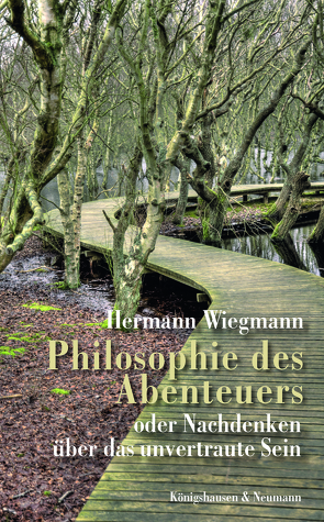 Philosophie des Abenteuers von Wiegmann,  Hermann