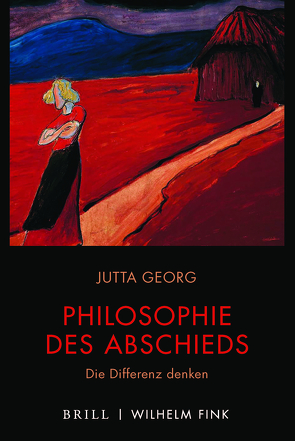 Philosophie des Abschieds von Georg,  Jutta