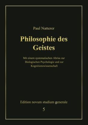 Philosophie des Geistes von Natterer,  Paul