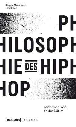 Philosophie des HipHop von Brock,  Eike, Manemann,  Jürgen