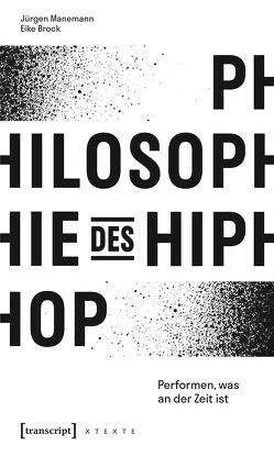 Philosophie des HipHop von Brock,  Eike, Manemann,  Jürgen