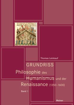 Philosophie des Humanismus und der Renaissance (1350–1600) von Leinkauf,  Thomas