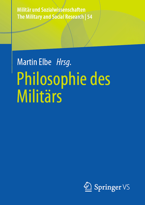 Philosophie des Militärs von Elbe,  Martin