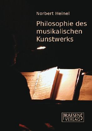 Philosophie des musikalischen Kunstwerks von Heinel,  Norbert