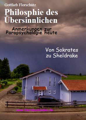 Philosophie des Übersinnlichen von Florschütz,  Dr. Gottlieb