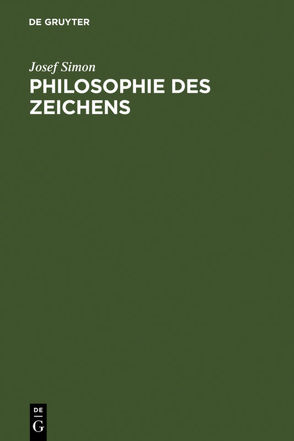 Philosophie des Zeichens von Simon,  Josef