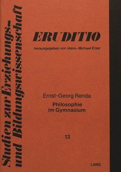 Philosophie im Gynmasium von Renda,  Ernst-Georg