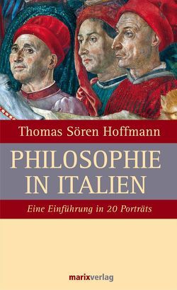 Philosophie in Italien von Hoffmann,  Thomas Sören