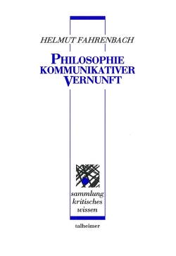 Philosophie kommunikativer Vernunft von Fahrenbach,  Helmut