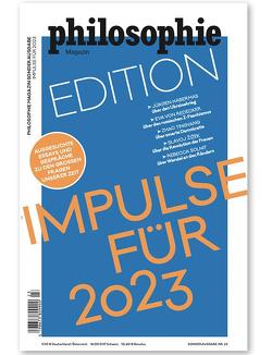 Philosophie Magazin Sonderausgabe „Edition 2023“ von Moreau,  Anne-Sophie