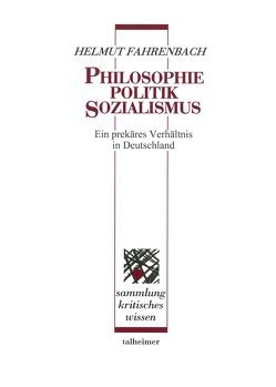 Philosophie – Politik – Sozialismus von Fahrenbach,  Helmut