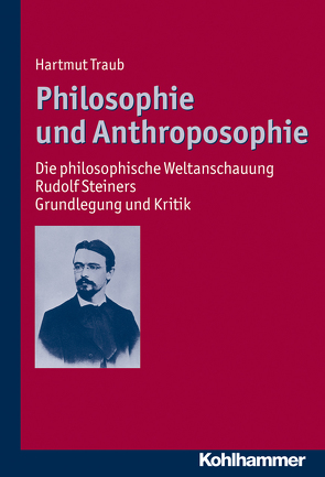 Philosophie und Anthroposophie von Traub,  Hartmut