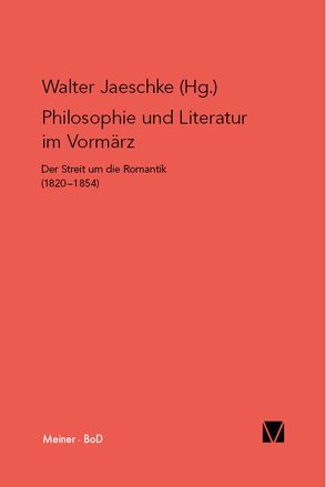 Philosophie und Literatur im Vormärz von Jaeschke,  Walter