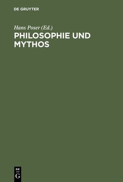 Philosophie und Mythos von Poser,  Hans