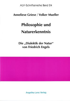 Philosophie und Naturerkenntnis von Griese,  Anneliese, Mueller,  Volker