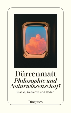 Philosophie und Naturwissenschaft von Dürrenmatt,  Friedrich