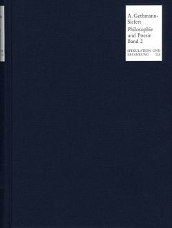 Philosophie und Poesie. Band 2 von Biemel,  Walter, Boeschenstein,  Bernhard, Bollack,  Jan, Gethmann-Siefert,  Annemarie, Ijsseling,  Samuel, Jamme,  Christoph, Kisiel,  Theodore, Kockelmans,  Joseph J., Kurz,  Gerhard, Lucas,  Hans-Christian, Marx,  Werner, Ott,  Hugo, Peperzak,  Adriaan, Schwan,  Alexander, Strohschneider-Kohrs,  Ingrid