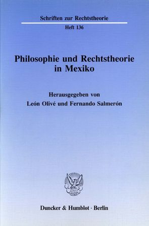 Philosophie und Rechtstheorie in Mexiko. von Olivé,  León, Salmerón,  Fernando