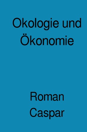 Philosophie und Utopie von Caspar,  Roman