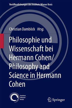 Philosophie und Wissenschaft bei Hermann Cohen/Philosophy and Science in Hermann Cohen von Damböck,  Christian