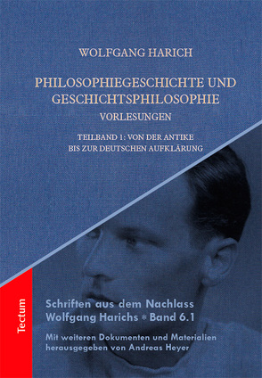 Philosophiegeschichte und Geschichtsphilosophie – Vorlesungen von Harich,  Wolfgang, Heyer,  Andreas