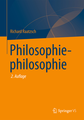 Philosophiephilosophie von Raatzsch,  Richard