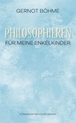 Philosophieren von Böhme,  Gernot