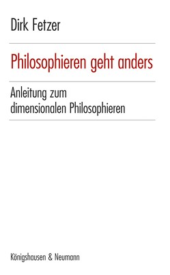 Philosophieren geht anders von Fetzer,  Dirk