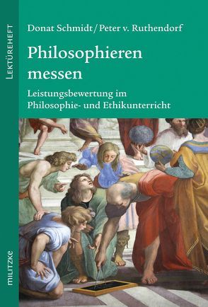 Philosophieren messen von Schmidt,  Donat, von Ruthendorf,  Peter