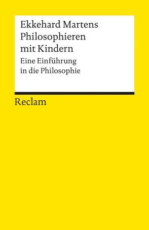 Philosophieren mit Kindern von Martens,  Ekkehard