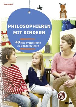 Philosophieren mit Kindern von Knapp,  Margit