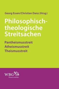 Philosophisch-theologische Streitsachen von Danz,  Christian, Essen,  Georg