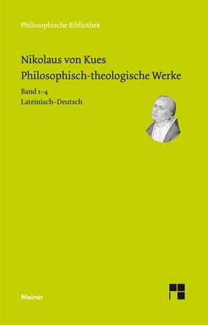 Philosophisch-theologische Werke von Bormann,  Karl, Nikolaus von Kues