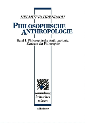 Philosophische Anthropologie von Fahrenbach,  Helmut