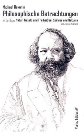 Philosophische Betrachtungen von Bakunin,  Michael, Halfbrodt,  Michael, Mümken,  Jürgen