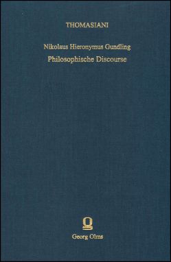 Philosophische Discourse von Gundling,  Nikolaus Hieronymus