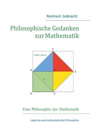 Philosophische Gedanken zur Mathematik von Gobrecht,  Reinhard