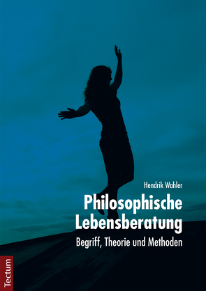 Philosophische Lebensberatung von Wahler,  Hendrik