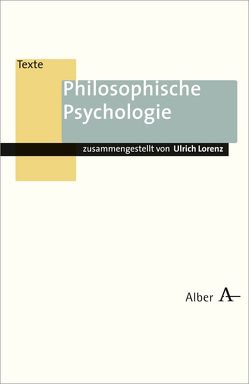 Philosophische Psychologie von Lorenz,  Ulrich