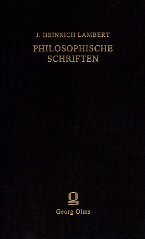 Philosophische Schriften von Bokhove,  Niels W., Emmel,  Armin, Lambert,  Johann Heinrich