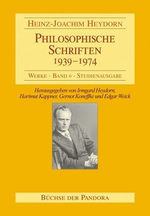 Philosophische Schriften – 1939-1974 von Heydorn,  Heinz J, Heydorn,  Irmgard, Kappner,  Hartmut, Koneffke,  Gernot, Weick,  Edgar