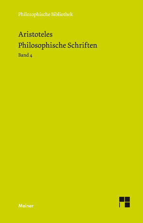 Philosophische Schriften. Band 4 von Aristoteles, Schütrumpf,  Eckart