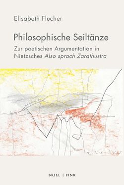 Philosophische Seiltänze von Flucher,  Elisabeth