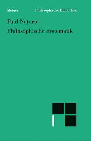 Philosophische Systematik von Natorp,  Paul