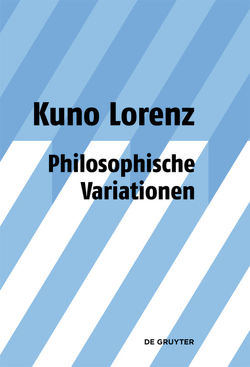 Philosophische Variationen von Lorenz,  Kuno